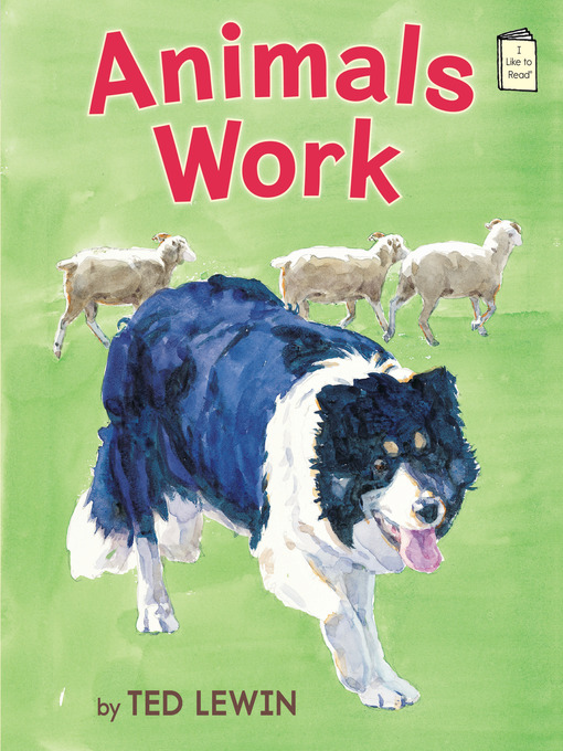 Title details for Animals Work by Ted Lewin - Available